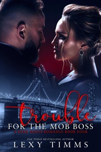 Enlarge image Cover: Trouble For The Mob Boss - Dark Shadow Publishing