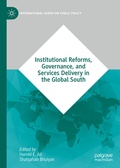 Cover: Institutional Reforms, Governance, and Services Delivery in the Global South - Palgrave Macmillan