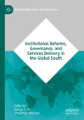 Cover: Institutional Reforms, Governance, and Services Delivery in the Global South - Palgrave Macmillan