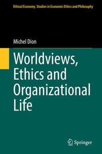 Abbildung von: Worldviews, Ethics and Organizational Life - Springer