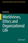 Cover: Worldviews, Ethics and Organizational Life - Springer