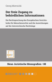 Abbildung von: Der freie Zugang zu behördlichen Informationen - NWV im Verlag Österreich GmbH
