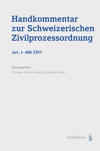Abbildung von: Handkommentar zum Schweizer Privatrecht / Handkommentar zur Schweizerischen Zivilprozessordnung (ZPO) - Schulthess Juristische Medien