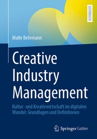 Abbildung von: Creative Industry Management - Springer Gabler