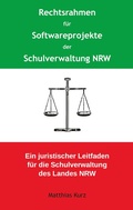 Cover: Rechtsrahmen f&uuml;r Softwareprojekte der Schulverwaltung NRW - BoD - Books on Demand