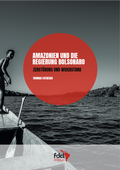 Cover: AMAZONIEN UND DIE REGIERUNG BOLSONARO - FDCL
