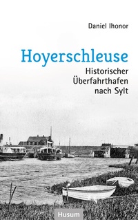 Abbildung von: Hoyerschleuse - Husum Druck- und Verlagsgesellschaft