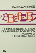 Cover: The Crosslinguistic Study of Language Acquisition - Psychology Press Ltd