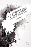 Cover: Civil Disobedience and the Politics of Identity - Palgrave MacMillan