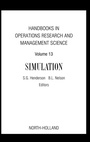 Cover: Handbooks in Operations Research and Management Science: Simulation: Volume 13 - North-Holland