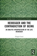 Cover: Heidegger and the Contradiction of Being - Routledge