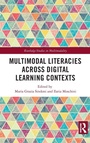 Cover: Multimodal Literacies Across Digital Learning Contexts - Routledge