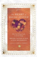 Cover: The Heart of Racial Justice - How Soul Change Leads to Social Change - Inter-Varsity Press,US