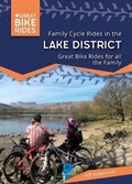 Cover: Family Cycle Rides in the Lake District - Out There Guides Ltd