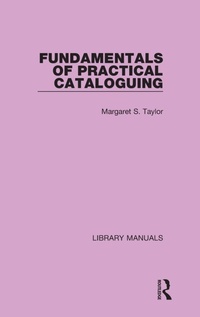 Abbildung von: Fundamentals of Practical Cataloguing - Routledge