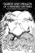 Cover: Tigress and Dragon of a Hundred Lifetimes - BOOKBABY