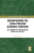 Cover: Reconfiguring the China-Pakistan Economic Corridor - Routledge