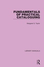 Cover: Fundamentals of Practical Cataloguing - Routledge