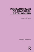 Cover: Fundamentals of Practical Cataloguing - Routledge