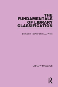 Abbildung von: The Fundamentals of Library Classification - Routledge