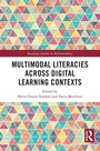 Cover: Multimodal Literacies Across Digital Learning Contexts - Routledge