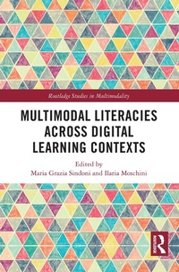Enlarge image Cover: Multimodal Literacies Across Digital Learning Contexts - Routledge