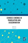 Cover: Chinese Cinemas in Translation and Dissemination - Routledge