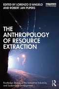 Cover: The Anthropology of Resource Extraction - Routledge