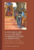 Cover: A Vocabulary of the Ancient Commentators on Aristotle - Bloomsbury Academic
