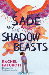 Abbildung von: Sade and Her Shadow Beasts - Hodder Children's Books