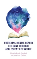 Cover: Fostering Mental Health Literacy through Adolescent Literature - Rowman & Littlefield Publishers
