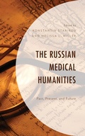 Cover: The Russian Medical Humanities - Lexington Books