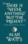 Cover: There Is Never Anything But The Present - Rider & Co