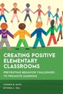 Cover: Creating Positive Elementary Classrooms - Rowman & Littlefield Publishers