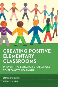Enlarge image Cover: Creating Positive Elementary Classrooms - Rowman & Littlefield Publishers
