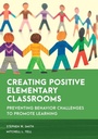 Cover: Creating Positive Elementary Classrooms - Rowman & Littlefield Publishers