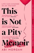 Cover: This is Not a Pity Memoir - John Murray Publishers Ltd