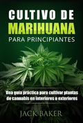 Cover: Cultivo De Marihuana Para Principiantes - Publishing Forte