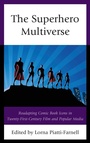 Cover: The Superhero Multiverse - Lexington Books