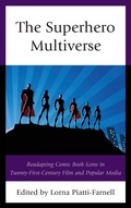 Cover: The Superhero Multiverse - Lexington Books