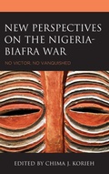Cover: New Perspectives on the Nigeria-Biafra War - Lexington Books