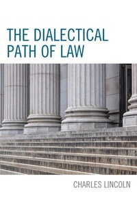 Abbildung von: The Dialectical Path of Law - Lexington Books