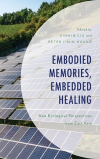 Enlarge image Cover: Embodied Memories, Embedded Healing - Lexington Books