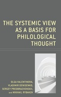 Cover: The Systemic View as a Basis for Philological Thought - Lexington Books