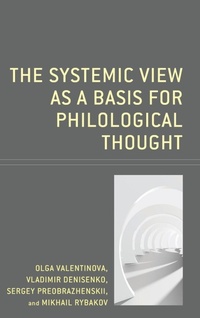 Enlarge image Cover: The Systemic View as a Basis for Philological Thought - Lexington Books