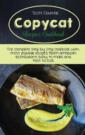 Cover: Copycat Recipes Cookbook - Scott Cloutier