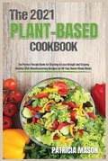Cover: The 2021 Plant-Based Cookbook - Patriciampubl.