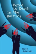 Cover: Bored to Death in the Baltics - Claret Press