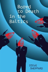Abbildung von: Bored to Death in the Baltics - Claret Press