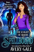 Cover: Spellbound (The Knights of Aradia, #1) - The Knights of Aradia